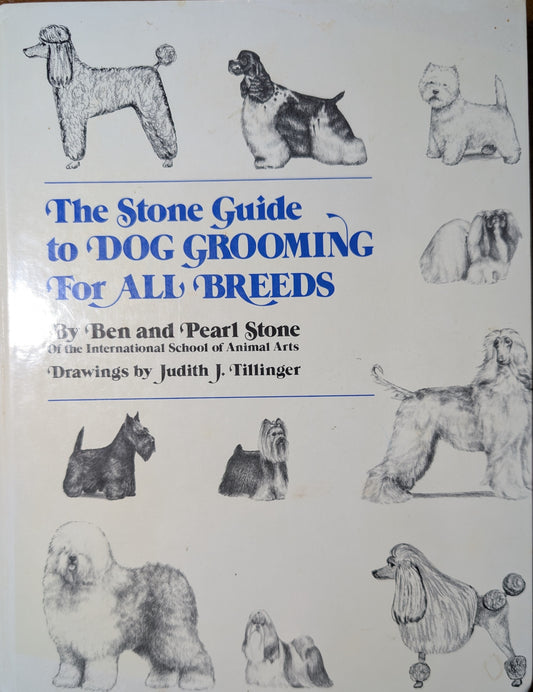 The Stone Guide to Dog Grooming For All Breeds Hardcover